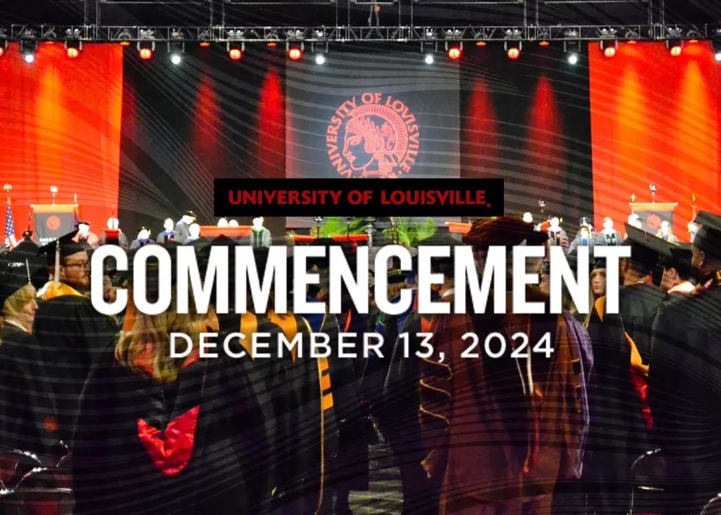 University of Louisville Commencement December 13, 2024 Graphic