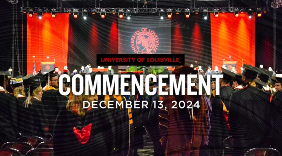 University of Louisville Commencement December 13, 2024 Graphic
